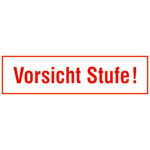 Hinweisschild - Betriebskennzeichnung Vorsicht Stufe!