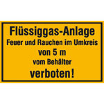 Hinweisschild zur Betriebskennzeichnung Flüssiggas-Anlage Feuer und Rauchen im Umkreis