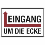 Hinweisschild Eingang um die Ecke