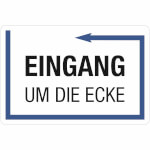 Hinweisschild Eingang um die Ecke