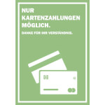 Hinweisschild Nur Kartenzahlung möglich