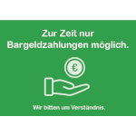 Hinweisschild Zur Zeit nur Bargeldzahlung möglich