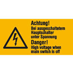 Warn-Kombischild auf Bogen Achtung! Bei ausgeschaltetem Hauptschalter unter
