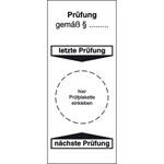 Grundplakette Prüfung gemäß § ...