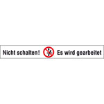 Verbots-Kombistreifen auf Bogen Nicht schalten! Es wird gearbeitet,