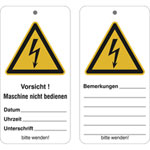 Wartungsanhänger mit Sicherheitszeichen Vorsicht! Maschine nicht bedienen