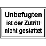Hinweisschild - Betriebskennzeichnung Unbefugten ist der Zutritt nicht gestattet