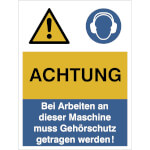 Warn- Gebots- Kombischild Achtung! Bei Arbeiten an der Maschine muss