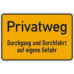 Hinweisschild zur Grundbesitzkennzeichnung Privatweg - Durchgang u. Durchfahrt
