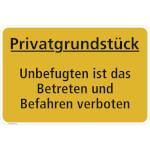 Hinweisschild für Gewerbe und Privat Privatgrundstück - Unbefugten ist das Betreten und Befahren verboten!