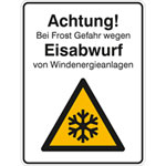 Hinweisschild für Wald- und Freizeitanlagen Achtung! Bei Frost Gefahr wegen Eisabwurf von Windenergieanlagen