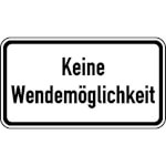Zusatzzeichen nach StVO mit Sondertext - Nr. 2024 Keine Wendemöglichkeit