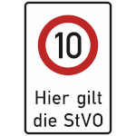 Verkehrsschild Hier gilt die StVO 10 km/h