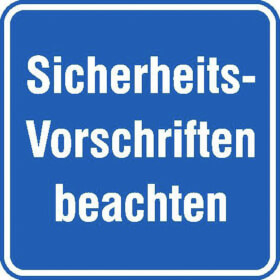 Hinweisschild - Betriebskennzeichnung Sicherheits - Vorschriften beachten