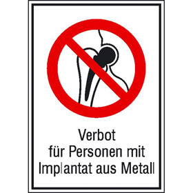 Verbots - Kombischild Kein Zutritt für Personen mit Implantat aus Metall