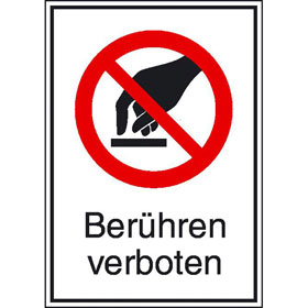 Verbots - Kombischild Berühren verboten