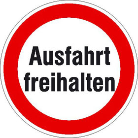 Verbotsschild fr Ausfahrten Ausfahrt freihalten