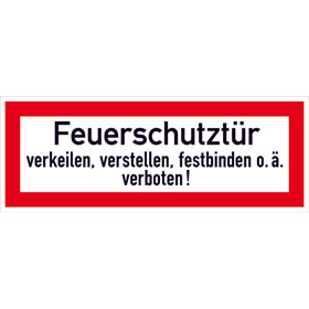 Hinweisschild für die Feuerwehr Feuerschutztür verkeilen, verstellen, festbinden