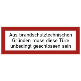 Hinweisschild fr die Feuerwehr Aus brandschutztechnischen Grnden muss