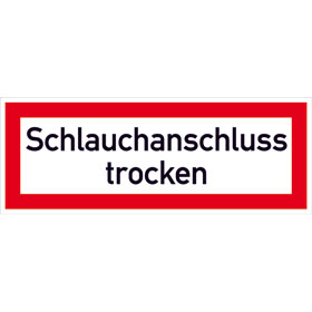 Hinweisschild fr die Feuerwehr Schlauchanschluss trocken