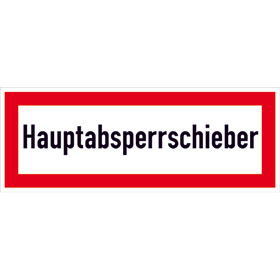 Hinweisschild fr den Brandschutz Hauptabsperrschieber
