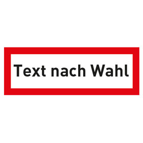 Hinweisschild fr den Brandschutz mit max. 20 Zeichen Text nach Wahl