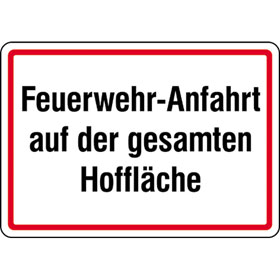 Hinweisschild fr Feuerwehrzufahrten Feuerwehr - Anfahrt auf der gesamten Hofflche