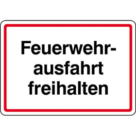 Hinweisschild für Feuerwehrzufahrten Feuerwehrausfahrt freihalten