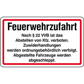 Hinweisschild fr Feuerwehrzufahrten Feuerwehrzufahrt Nach  22 VVB ist das Abstellen von