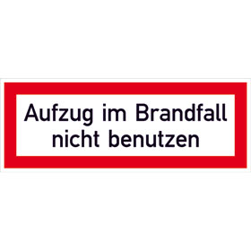 Brandschutzschild - nachleuchtend Aufzug im Brandfall nicht benutzen