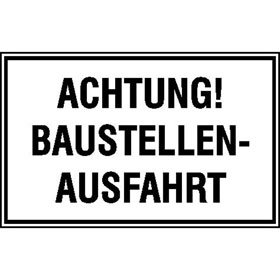 Hinweisschild zur Baustellenkennzeichnung Achtung! Baustellen - Ausfahrt