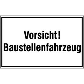 Hinweisschild zur Baustellenkennzeichnung Vorsicht! Baustellenfahrzeug