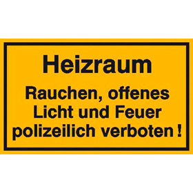 Hinweisschild zur Betriebskennzeichnung Heizraum Rauchen, offenes Licht und Feuer