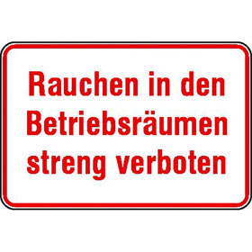 Hinweisschild - Betriebskennzeichnung Rauchen in den Betriebsrumen streng verboten