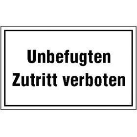 Hinweisschild - Betriebskennzeichnung Unbefugten Zutritt verboten