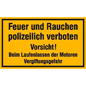 Hinweisschild für Tankanlagen und Garagen Feuer und Rauchen polizeilich verboten Vorsicht!