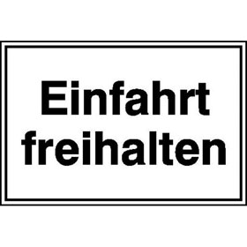 Hinweisschild fr Einfahrten Einfahrt freihalten