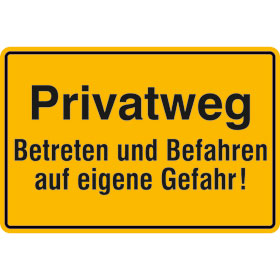 Hinweisschild zur Grundbesitzkennzeichnung Privatweg - Betreten und Befahren auf eigene Gefahr!