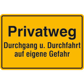 Hinweisschild zur Grundbesitzkennzeichnung Privatweg - Durchgang u. Durchfahrt
