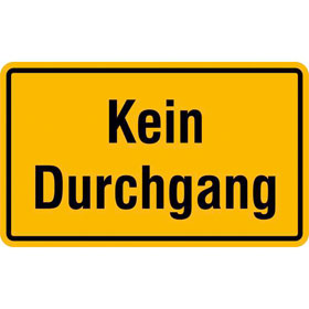 Hinweisschild zur Grundbesitzkennzeichnung Kein Durchgang