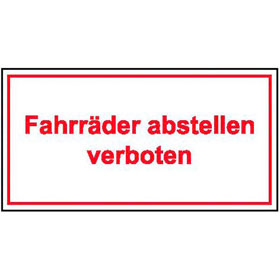 Hinweisschild für Gewerbe und Privat Fahrräder abstellen verboten (weiß/rot)