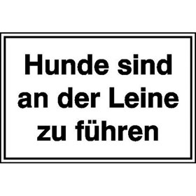 Hinweisschild für Wald - und Freizeitanlagen Hunde sind an der Leine zu führen
