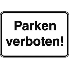 Parkplatzkennzeichnung / Hinweisschild Parken verboten!
