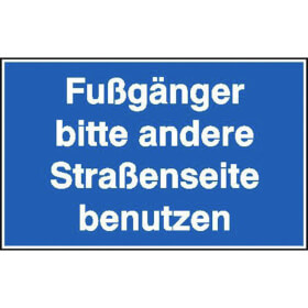 Hinweisschild zur Baustellenkennzeichnung Fugnger bitte andere Straenseite benutzen