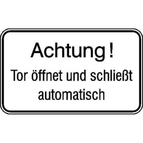 Hinweisschild für Tankanlagen und Garagen Achtung! Tor öffnet und schließt automatisch