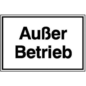 Hinweisschild - Betriebskennzeichnung Außer Betrieb