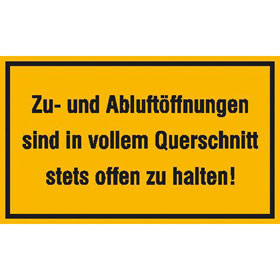 Hinweisschild - Betriebskennzeichnung Zu -  und Abluftffnungen sind in vollem Querschnitt