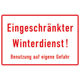 Hinweisschild fr Gewerbe und Privat Eingeschrnkter Winterdienst