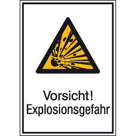 Warn - Kombischild Vorsicht! Explosionsgefahr
