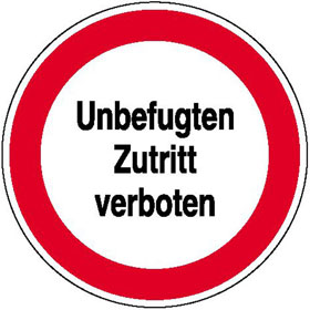 Hinweisschild - Betriebskennzeichnung Unbefugten Zutritt verboten